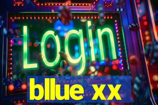 bllue xx