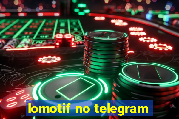 lomotif no telegram