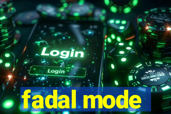 fadal mode