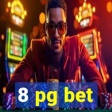 8 pg bet