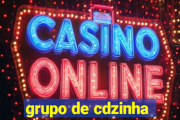 grupo de cdzinha