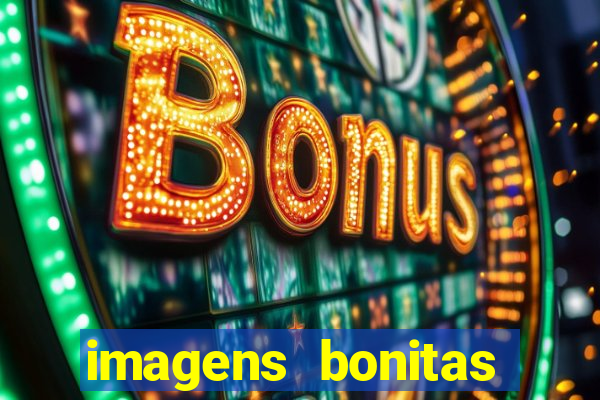 imagens bonitas para perfil