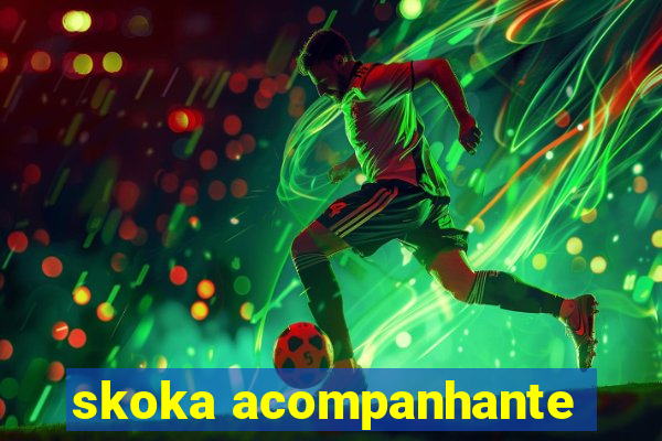 skoka acompanhante