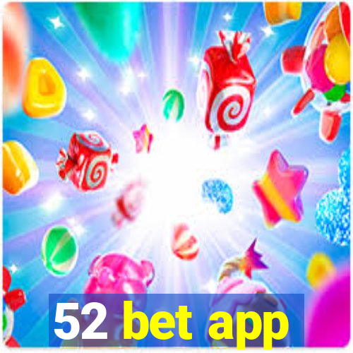 52 bet app