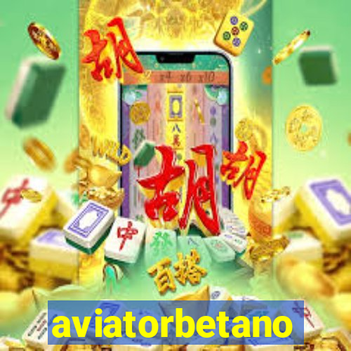 aviatorbetano