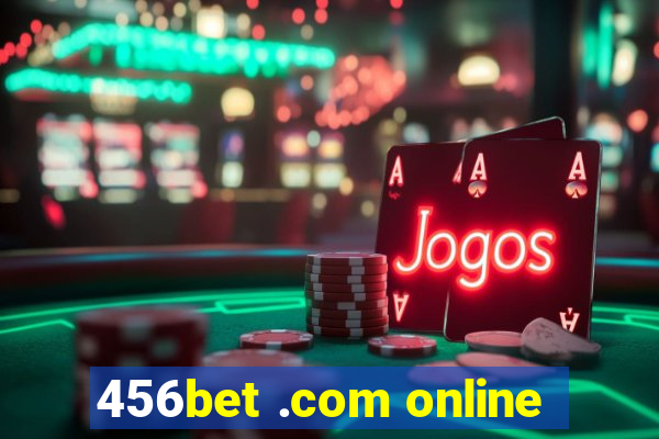 456bet .com online