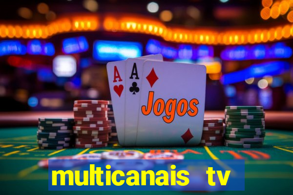 multicanais tv online ao vivo