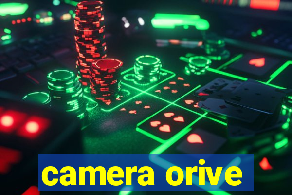 camera orive