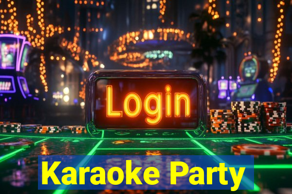 Karaoke Party