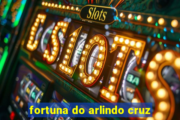 fortuna do arlindo cruz