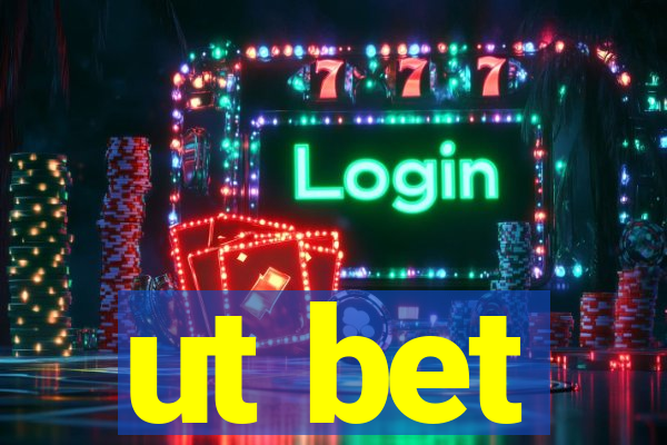 ut bet