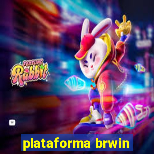 plataforma brwin