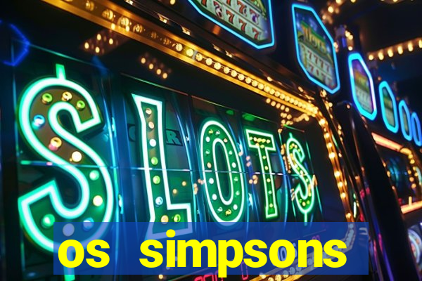 os simpsons assistir online