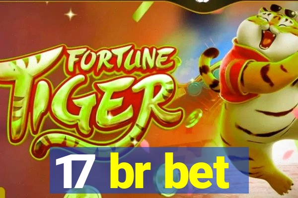 17 br bet