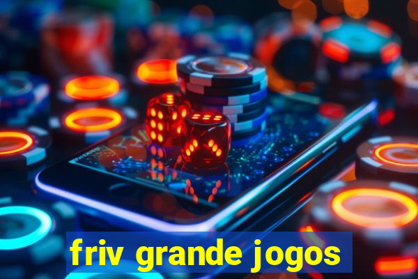 friv grande jogos