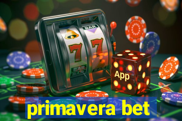 primavera bet