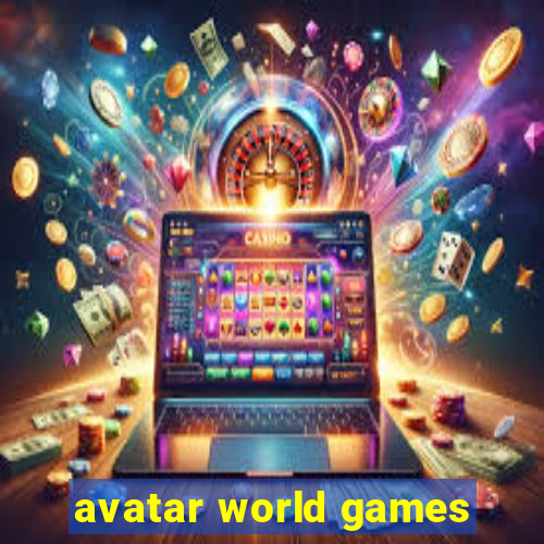 avatar world games