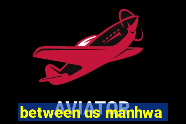 between us manhwa