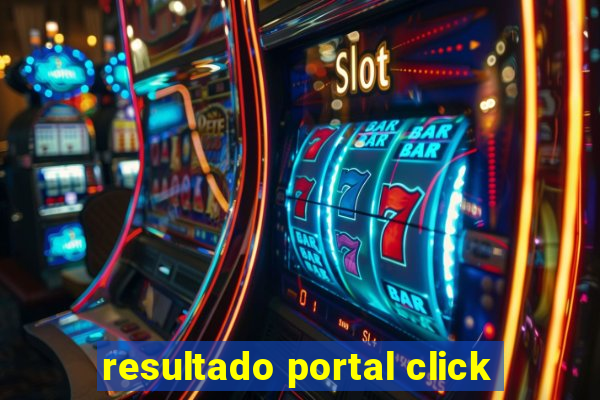resultado portal click