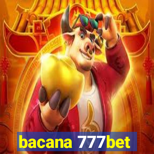 bacana 777bet