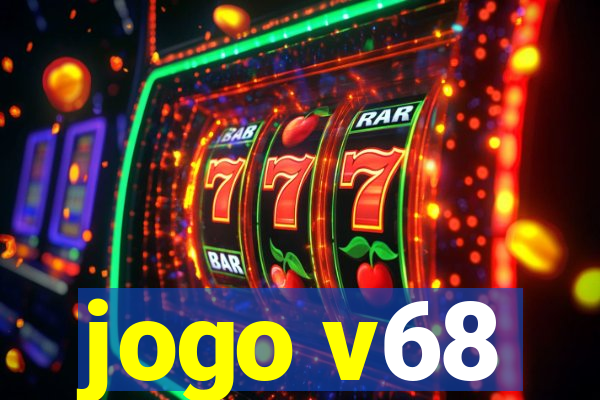 jogo v68