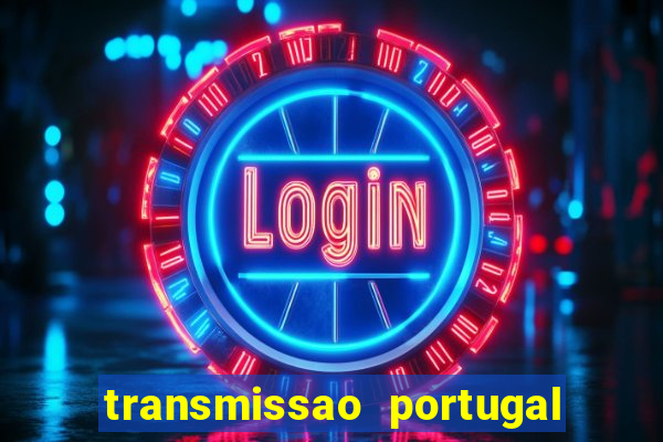 transmissao portugal x franca