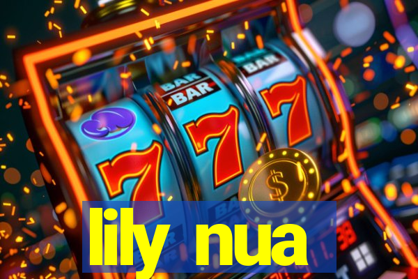 lily nua