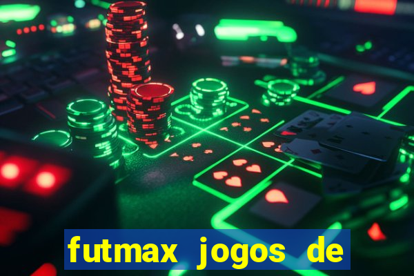 futmax jogos de hoje ao vivo