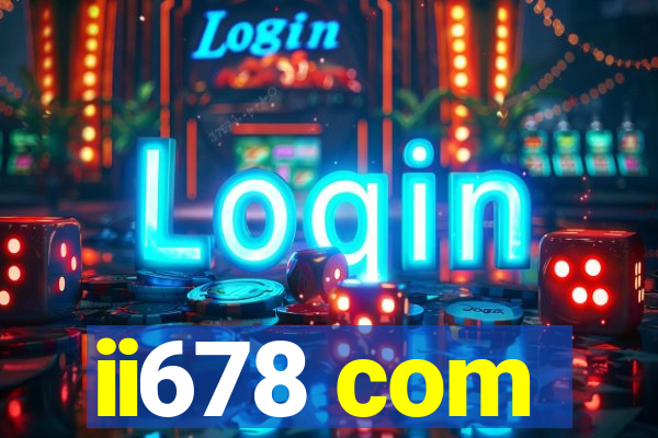 ii678 com