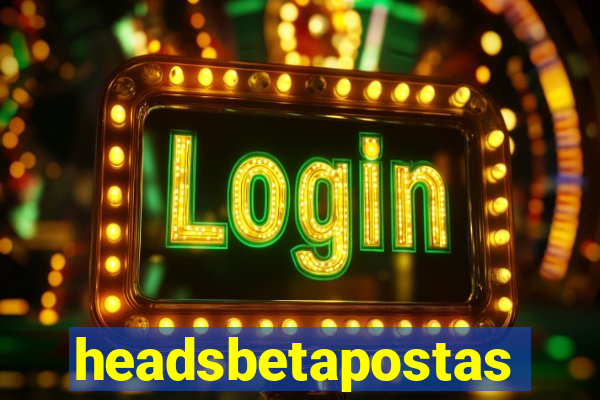 headsbetapostas