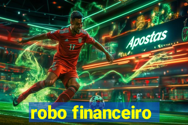 robo financeiro