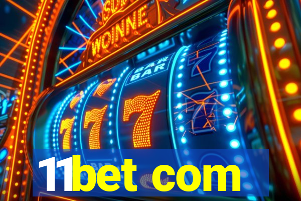 11bet com