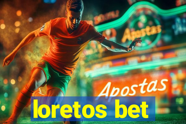 loretos bet