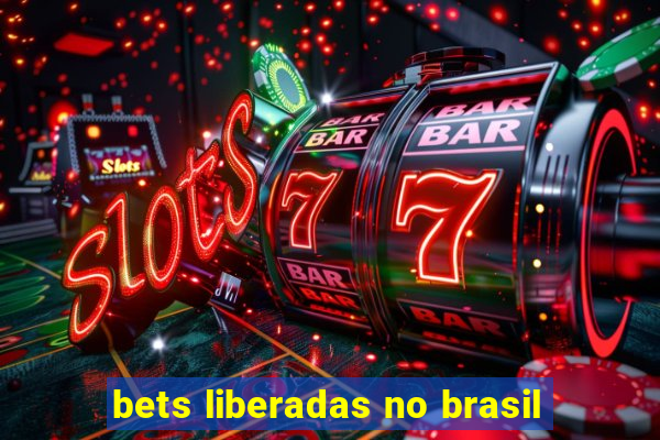 bets liberadas no brasil