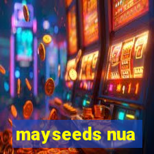 mayseeds nua
