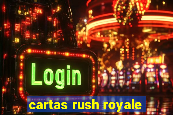 cartas rush royale