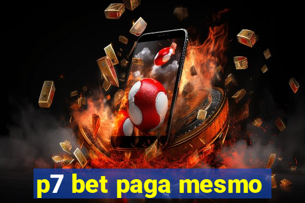 p7 bet paga mesmo