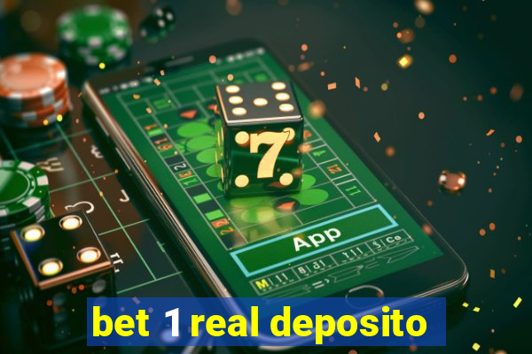 bet 1 real deposito
