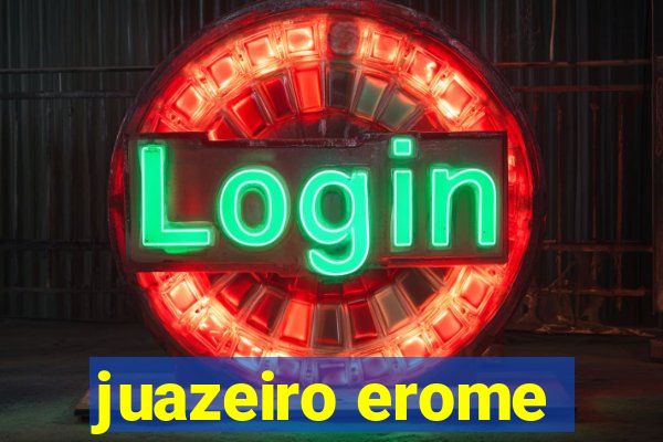 juazeiro erome