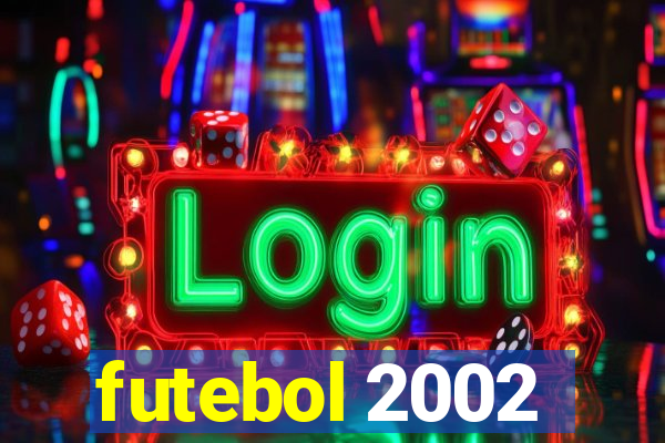 futebol 2002