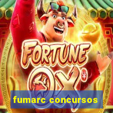 fumarc concursos