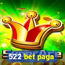 522 bet paga