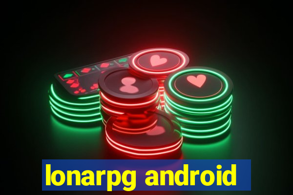 lonarpg android