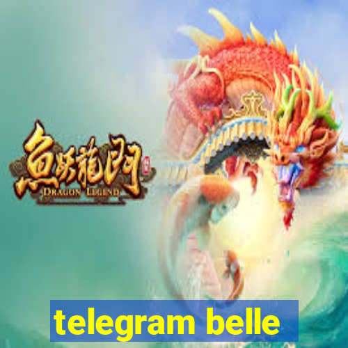 telegram belle
