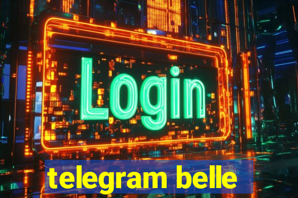 telegram belle