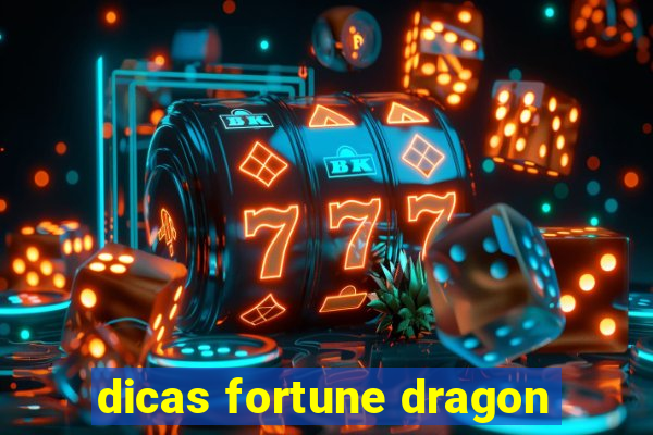 dicas fortune dragon