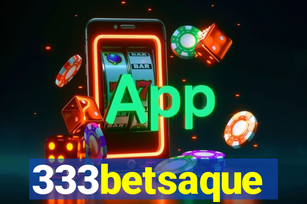 333betsaque