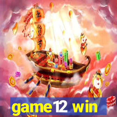 game12 win
