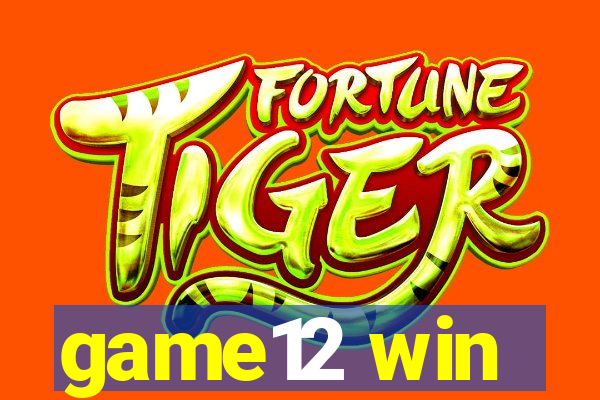 game12 win