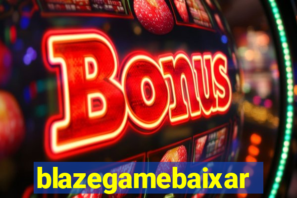 blazegamebaixar